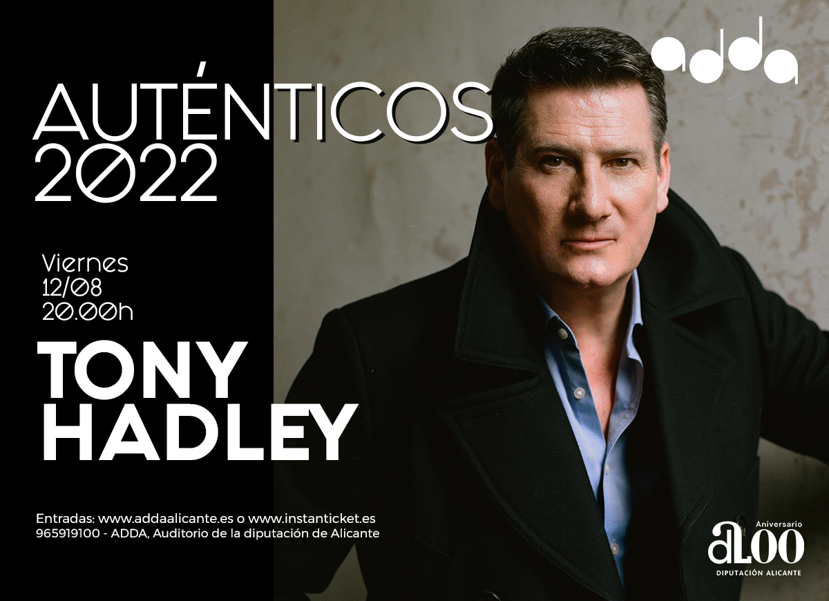 Tony Hadley Auténticos 2022 ADDA