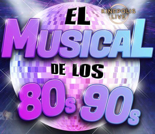 El musical de los 80s y los 90s en Kinépolis Alicante
